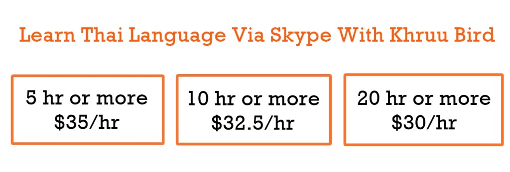 Thai Language Lessons via Skype with Khruu Bird Price Options